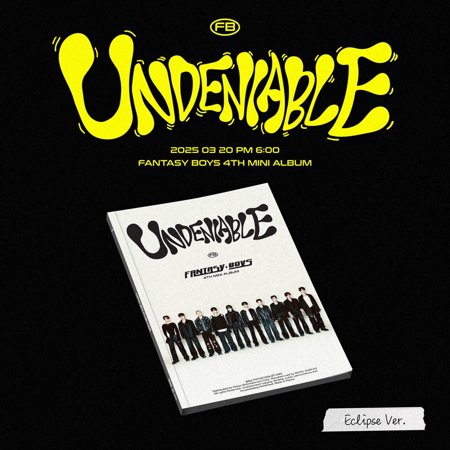 FANTASY BOYS 4th Mini Album : UNDENIABLE (Eclipse ver)