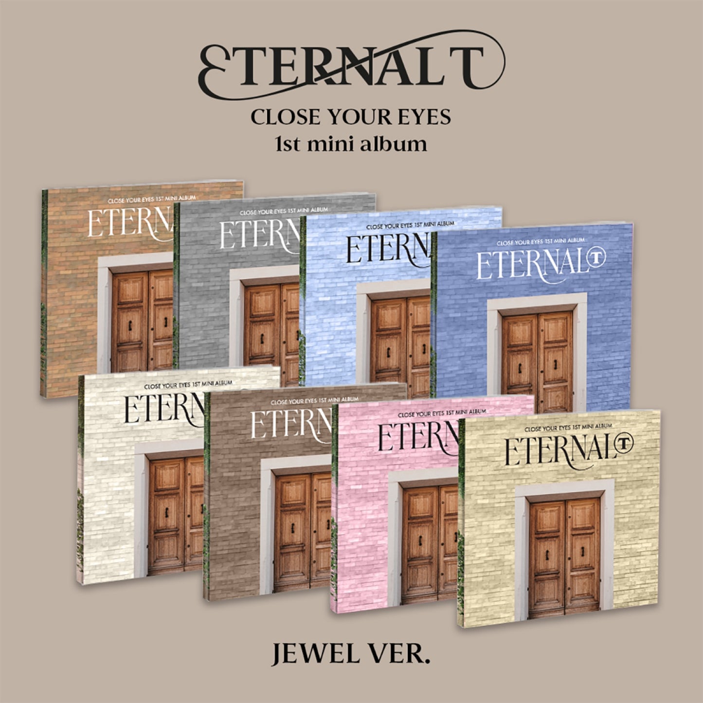 CLOSE YOUR EYES 1st Mini Album : ETERNALT (JEWEL ver)