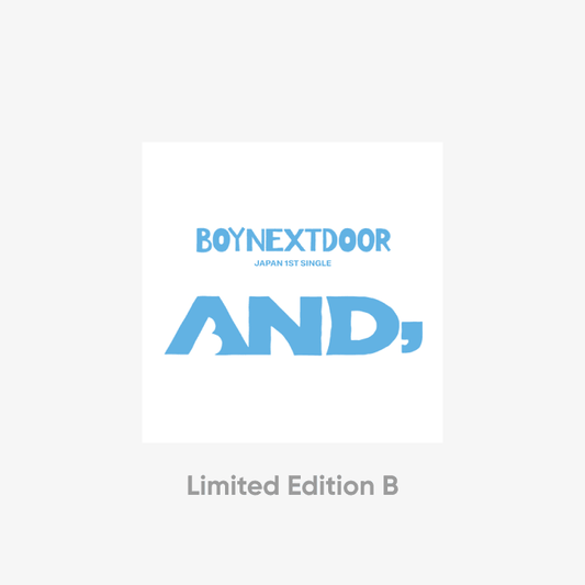 BOYNEXTDOOR 1st JP Single Album : AND, (Limited Edition B)