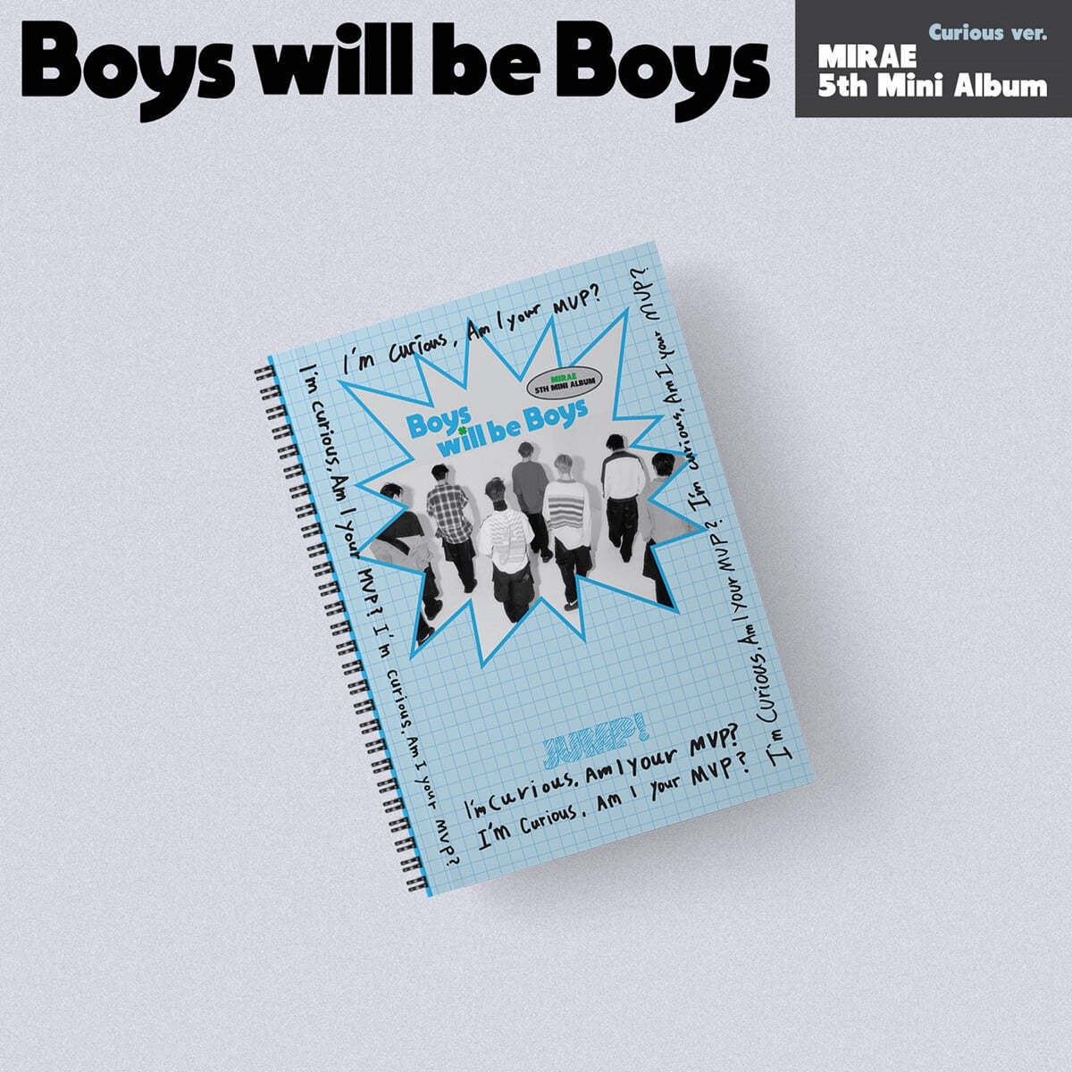 MIRAE 5th Mini Album : Boys will be Boys