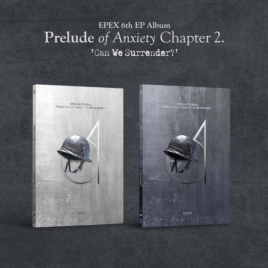 EPEX 6th Mini Album : Prelude of Anxiety Chapter 2. 'Can We Surrender?'