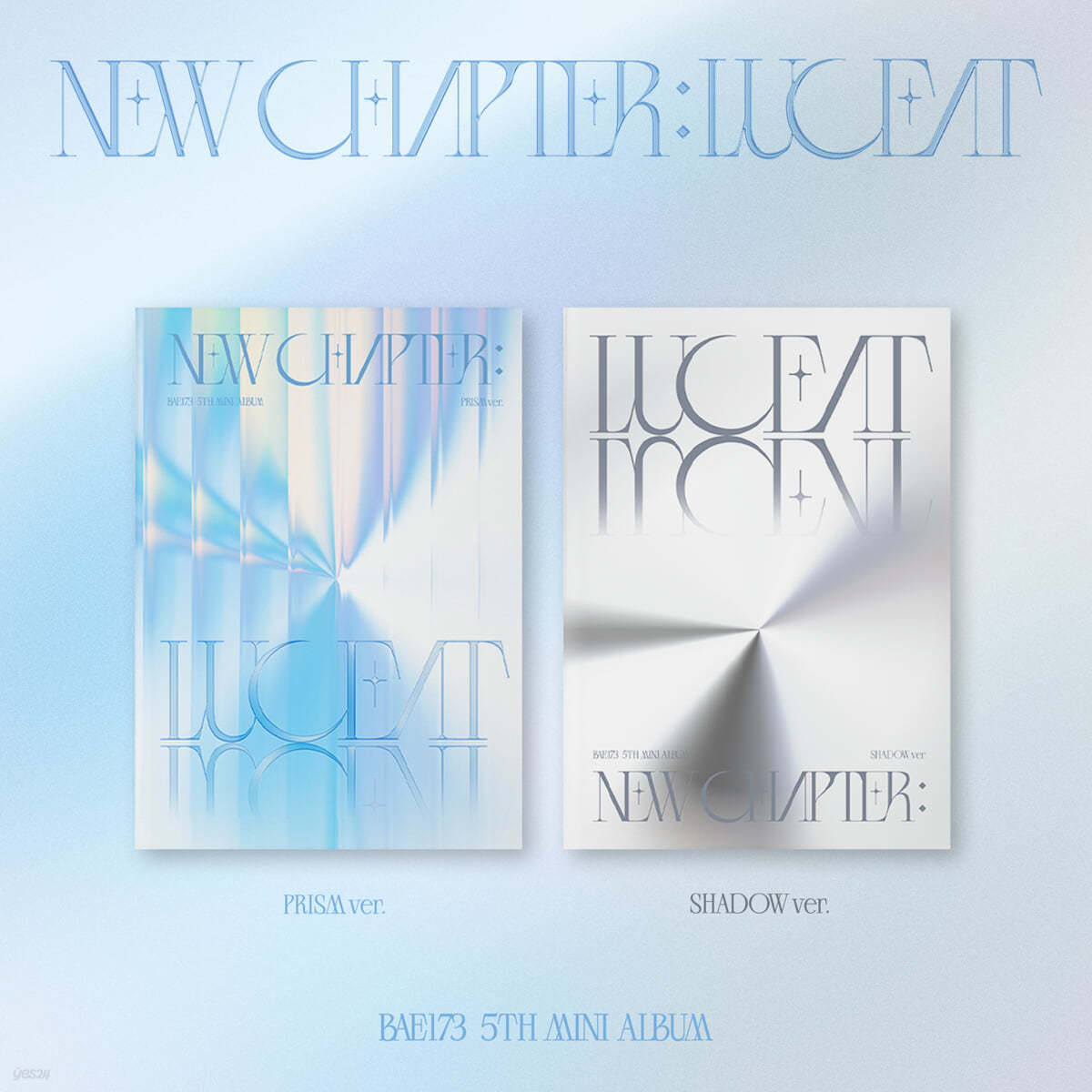 BAE173 5th Mini Album : NEW CHAPTER: LUCEAT