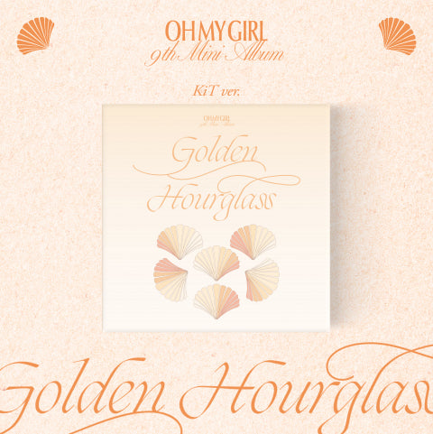 OH MY GIRL 9th Mini Album : Golden Hourglass (KiT)