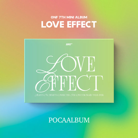 ONF 7th Mini Album : LOVE EFFECT (POCA ver)