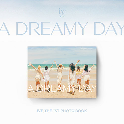 IVE 1st Photobook : A DREAMY DAY