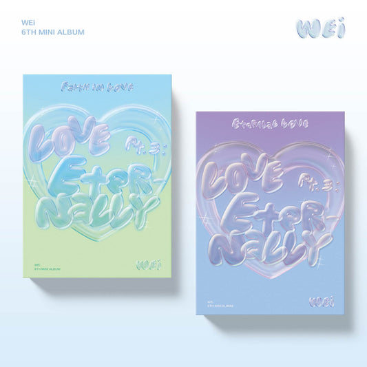 WEi 6th Mini Album : Love Pt.3 : Eternally