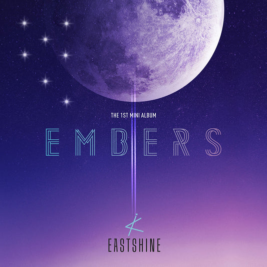 EASTSHINE 1st Mini Album : EMBERS