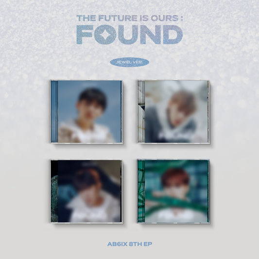 AB6IX 8th Mini Album : THE FUTURE IS OURS : FOUND (Jewel ver)