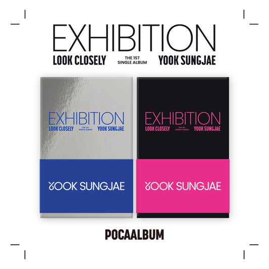 YOOK SUNGJAE 1st Single Album : EXHIBITION: Look Closely (POCA ALBUM ver)
