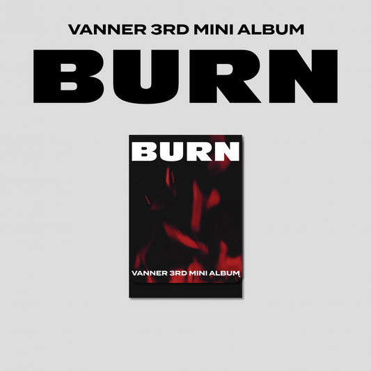 VANNER 3rd Mini Album : BURN (PLVE ver)