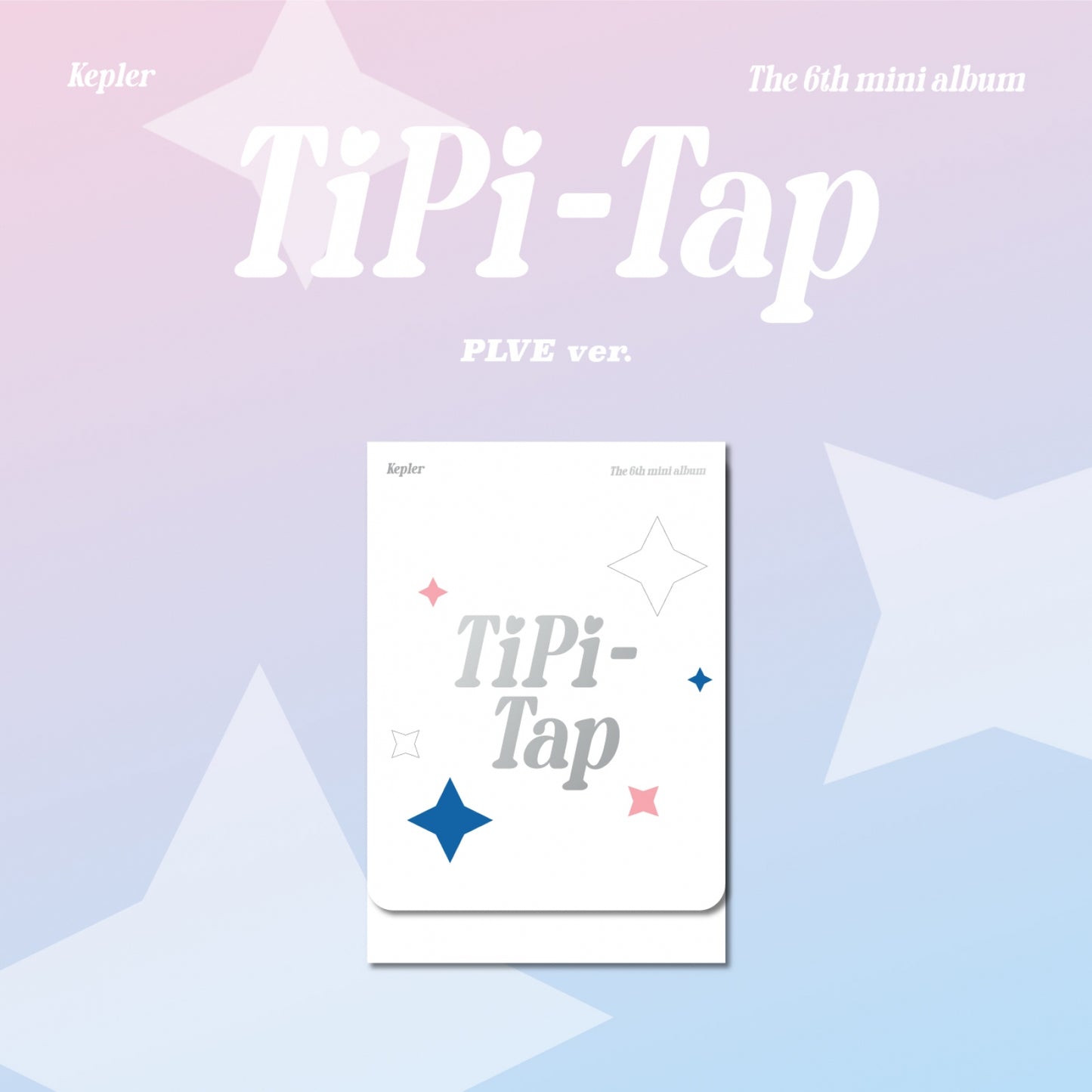 KEP1ER 6th Mini Album : TIPI-TAP (PLVE ver)