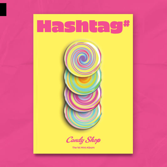 CANDY SHOP 1st Mini Album : Hashtag#