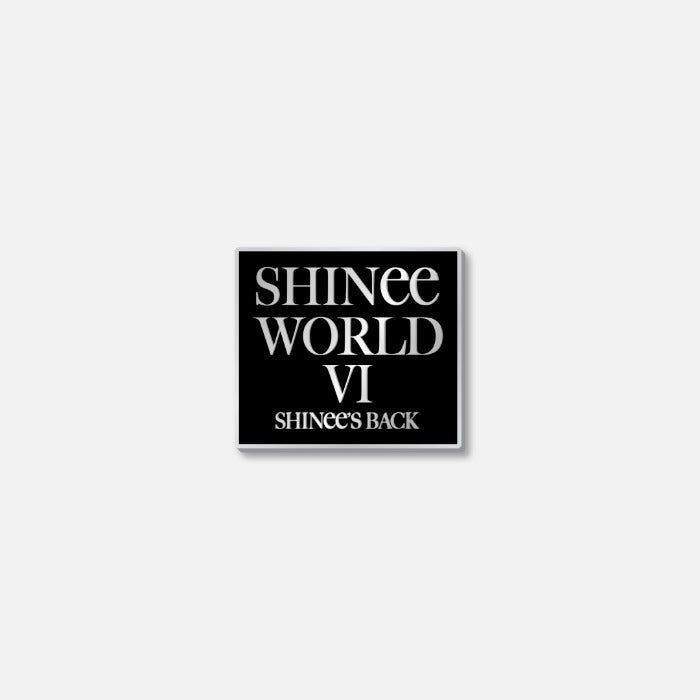 SHINee World VI [Perfect Illumination : SHINee's Back] Badge