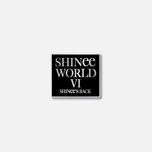 SHINee World VI [Perfect Illumination : SHINee's Back] Badge