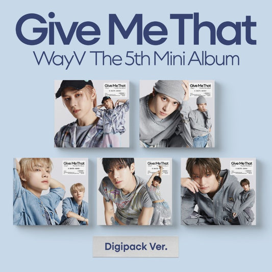 WAYV 5th Mini Album : Give Me That (Digipack ver)