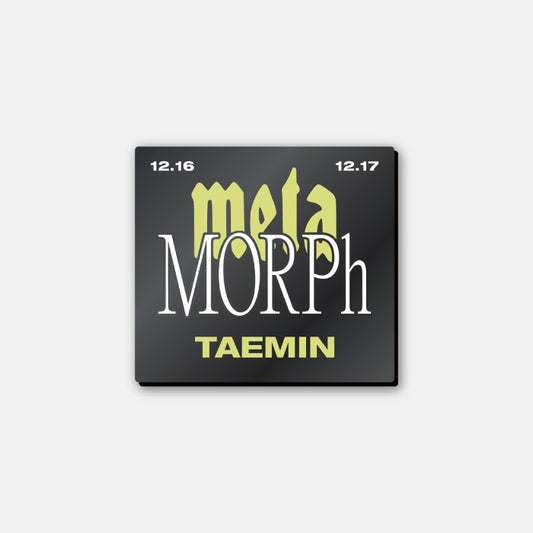 SHINee TAEMIN [Solo Concert: Metamorph] Badge (Logo ver)