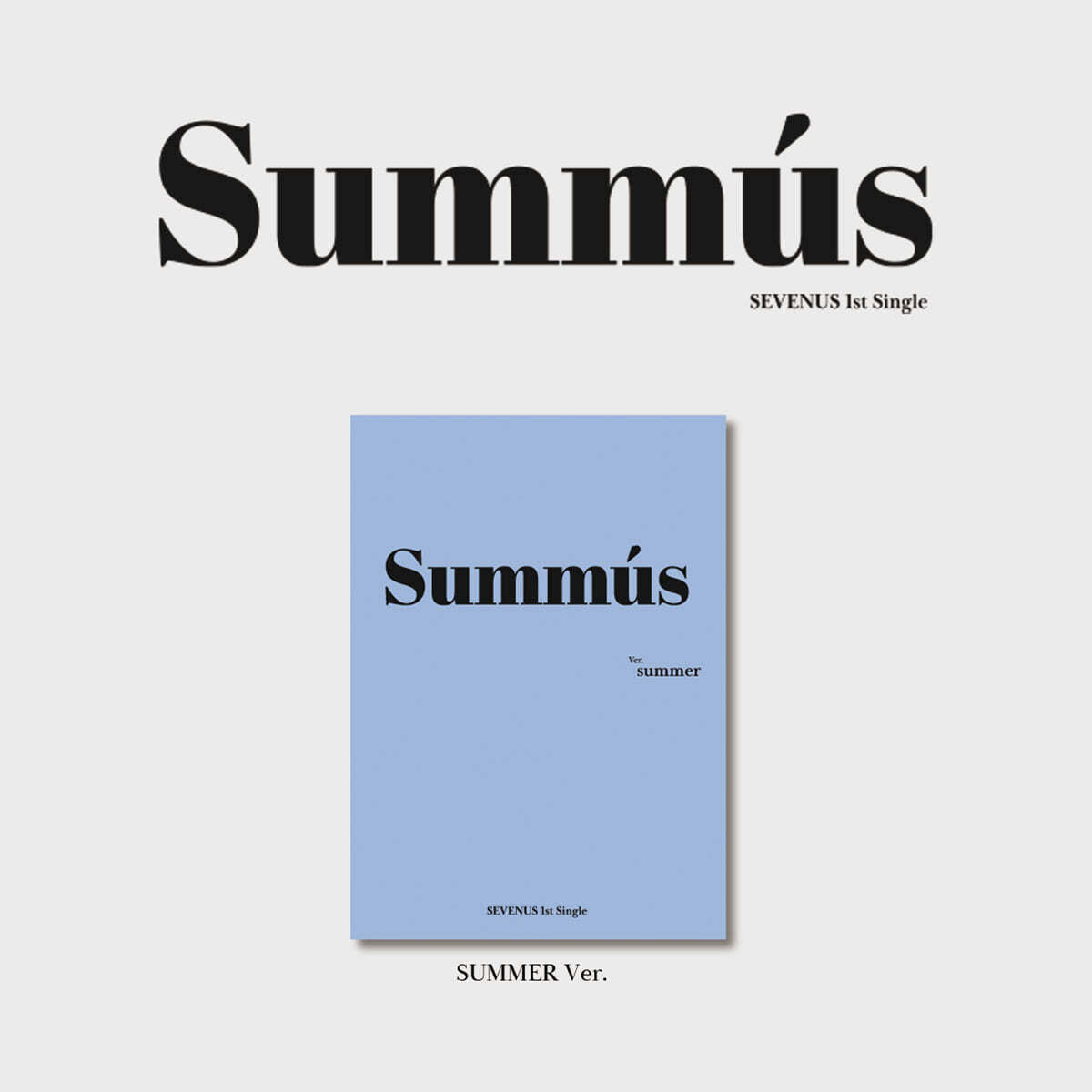 SEVENUS 1st Single Album : SUMMUS