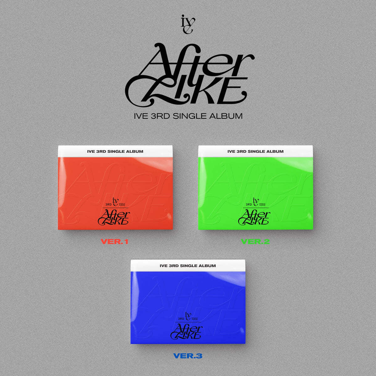 IVE 3rd Single Album : After Like