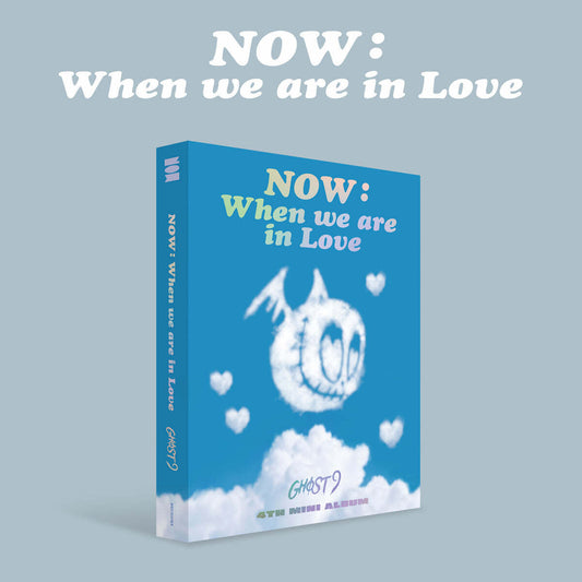 GHOST9 4th Mini Album : NOW: When we are in Love