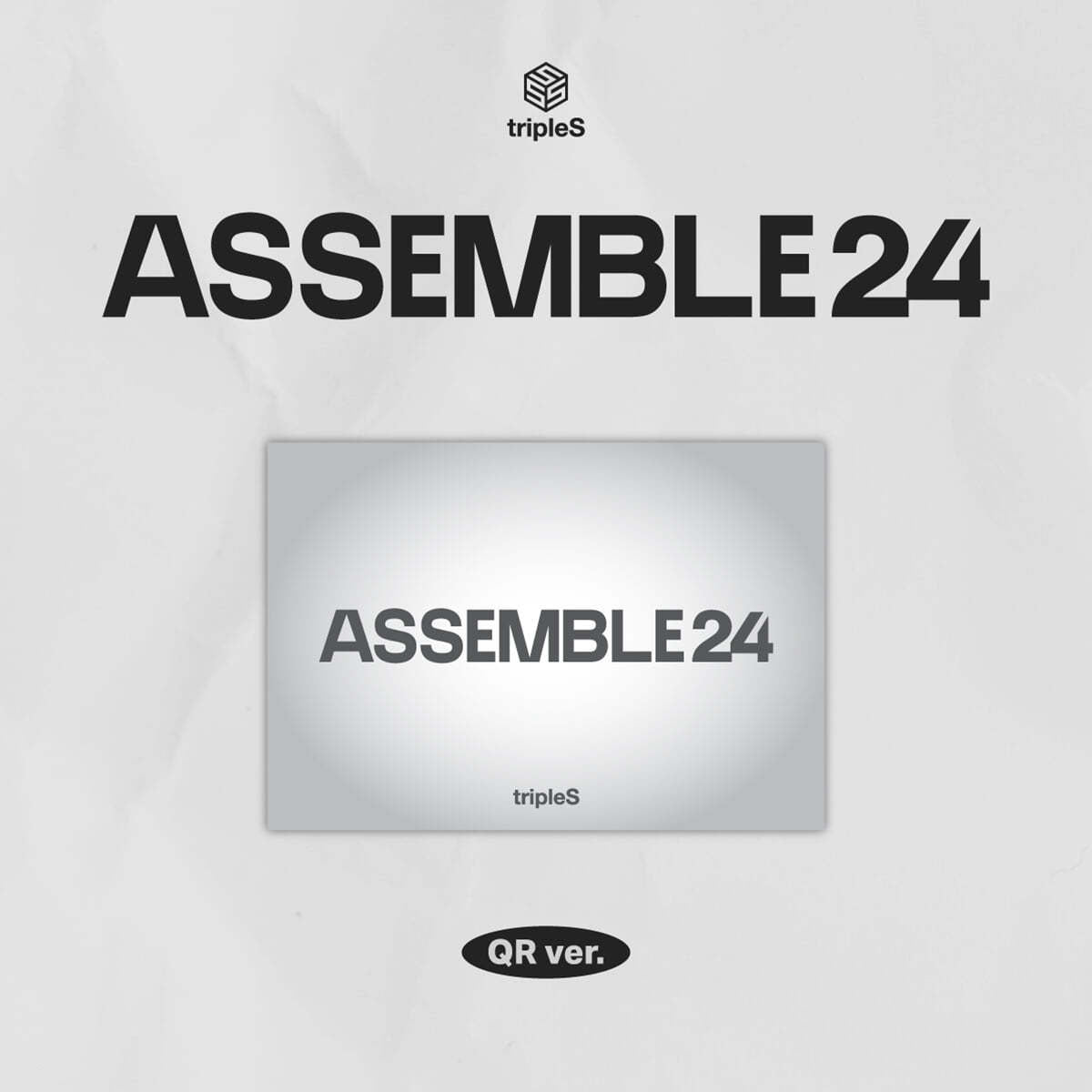 tripleS 1st Full Album : ASSEMBLE24 (QR ver)