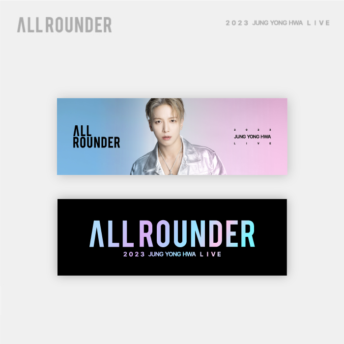 JUNG YONG HWA [LIVE ‘ALL-ROUNDER'] Slogan