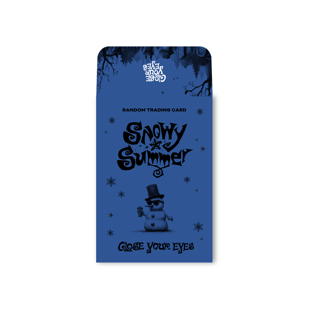 CLOSE YOUR EYES [Snowy Summer] Random Trading Card