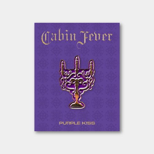 PURPLE KISS Cabin Fever Badge