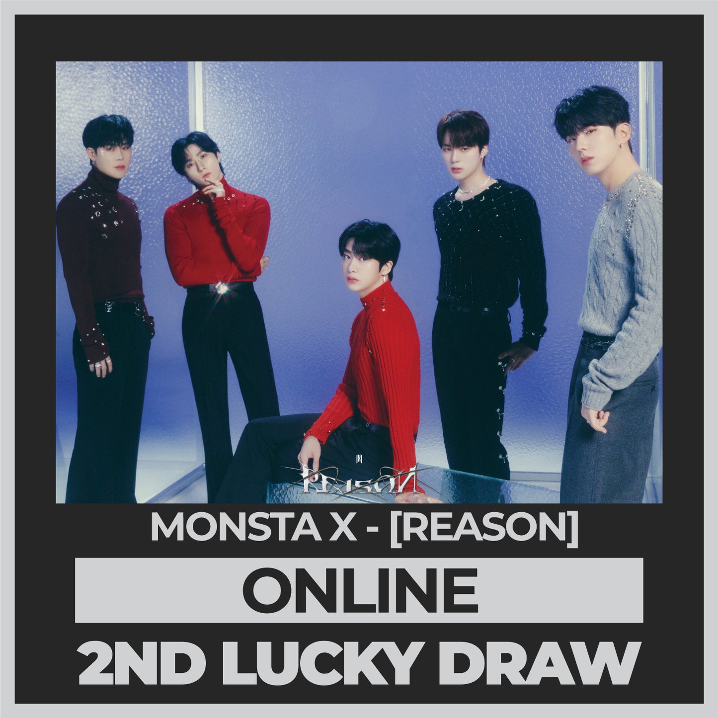 MONSTA X REASON Soundwave 2nd Lucky Draw Event