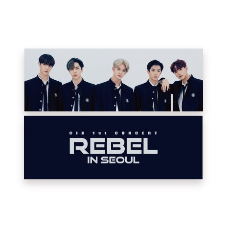 CIX 1st Concert : REBEL in SEOUL Slogan
