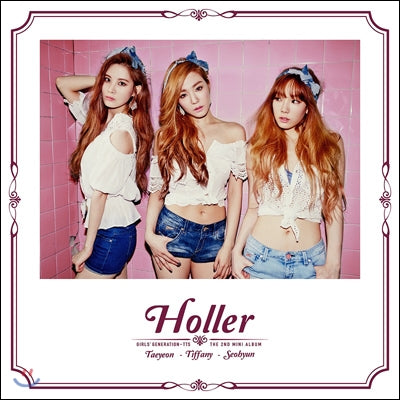 GIRLS' GENERATION TTS 2nd Mini Album : Holler