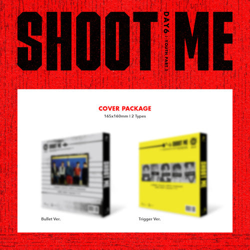DAY6 3rd Mini Album : SHOOT ME : YOUTH PART 1 (Random Ver)