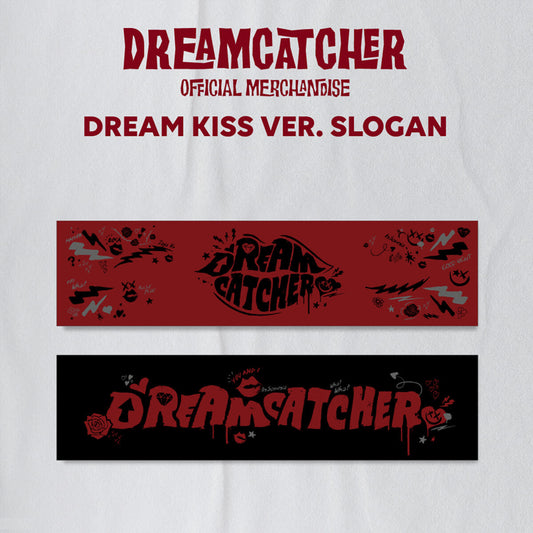 DREAMCATCHER Slogan (DREAM KISS Ver)