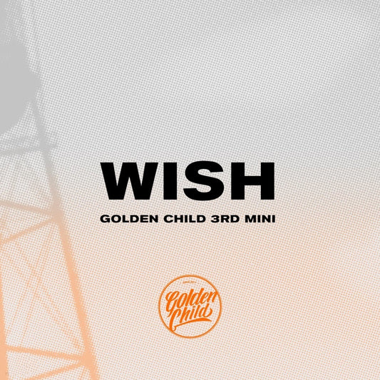 GOLDEN CHILD 3rd Mini Album : WISH (Random Ver)
