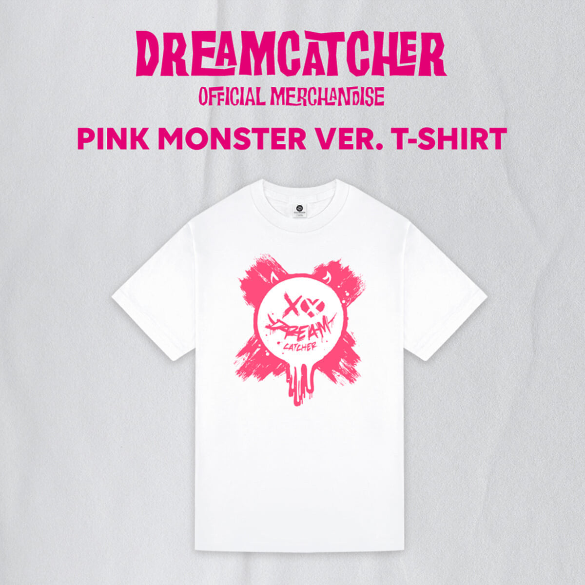 DREAMCATCHER T-Shirt (PINK MONSTER Ver)